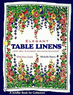 Elegant Table Linens by Michelle Hayes
