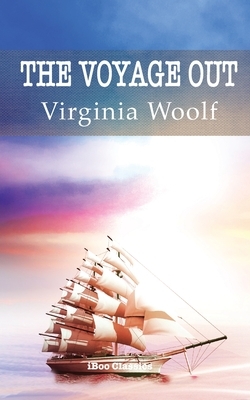 The Voyage Out by Virginia Woolf