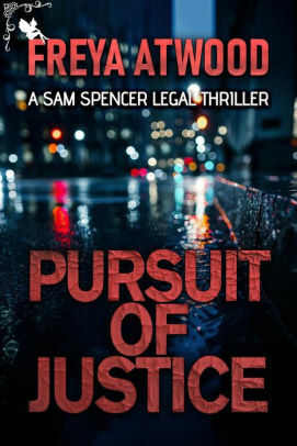 Pursuit of Justice by Freya Atwood