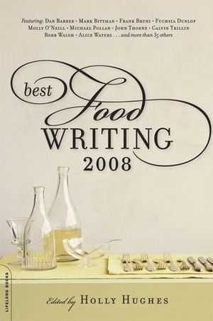 Best Food Writing 2008 by Holly Hughes