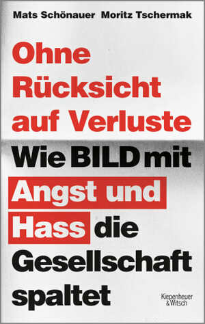 Ohne Rücksicht auf Verluste by Mats Schönauer, Moritz Tschermak