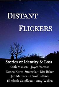 Distant Flickers: Stories of Identity and Loss by Donna Koros Stramella