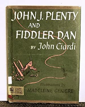 John J. Plenty and Fiddler Dan: a New Fable of the Grasshopper and the Ant by John Ciardi