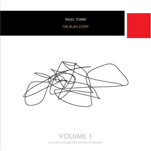 The Blah Story, Volume 1 by Nigel Tomm