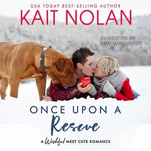 Once Upon A Rescue by Kait Nolan