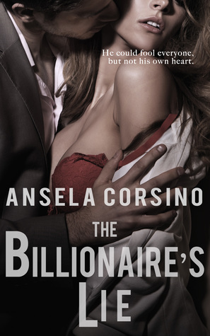 The Billionaire's Lie by Ansela Corsino