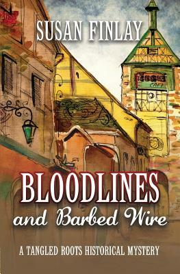 Bloodlines and Barbed Wire by Susan Finlay