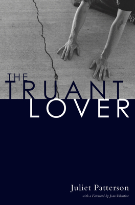 The Truant Lover: Poems by Juliet Patterson