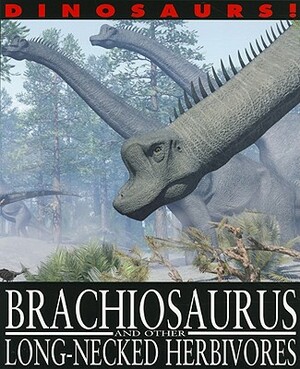 Brachiosaurus and Other Long-Necked Herbivores by David West