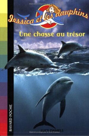 Une Chasse Au Trésor by Lucy Daniels, Véronique Fleurquin, Ben M. Baglio