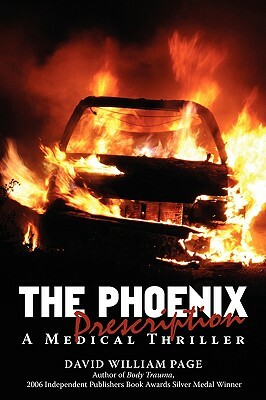 The Phoenix Prescription: A Medical Thriller by David William Page