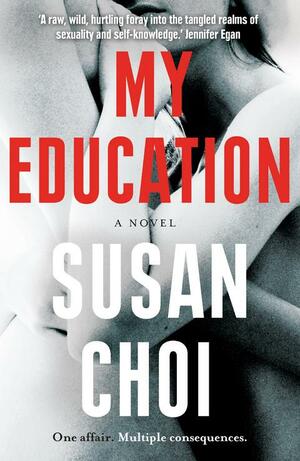 My Education by Susan Choi