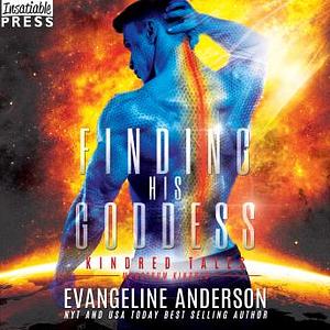 Finding His Goddess by Evangeline Anderson