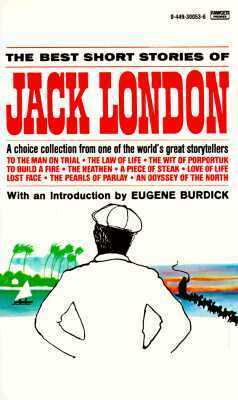 Best Short Stories of Jack London by Jack London