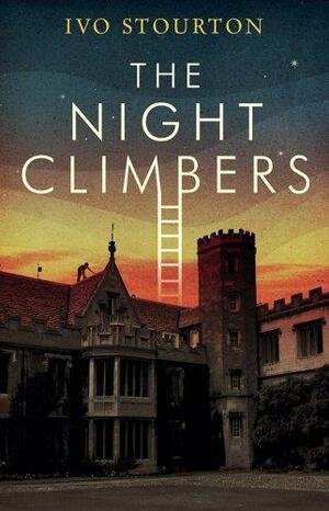 The Night Climbers by Ivo Stourton