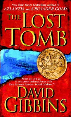 The Lost Tomb by David Gibbins