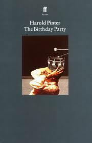 The Birthday Party by Harold Pinter