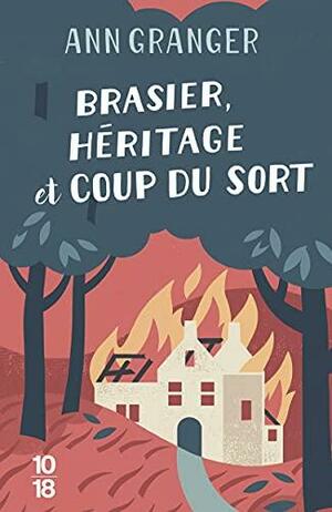 Brasier, héritage et coup du sort by Ann Granger