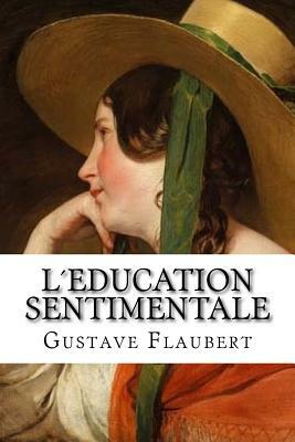 L´Education Sentimentale by Gustave Flaubert