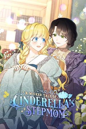 A Wicked Tale of Cinderella's Stepmom, Season 3 by Kiarne