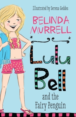 Lulu Bell and the Fairy Penguin by Belinda Murrell