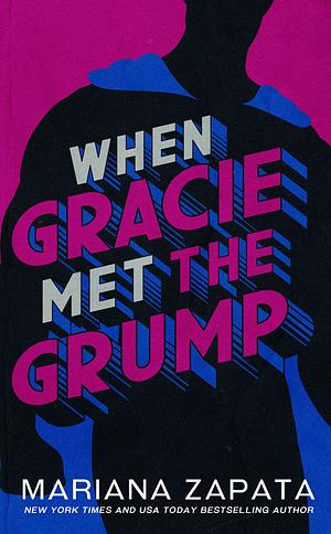 When Gracie Met The Grump by Mariana Zapata