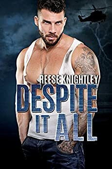 Despite It All by Reese Knightley