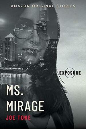 Ms. Mirage (Exposure collection) by Joe Tone