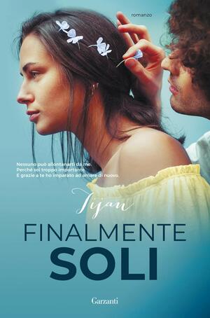 Finalmente soli by Tijan