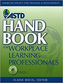 ASTD Handbook for Workplace Learning Professionals by Elaine Biech