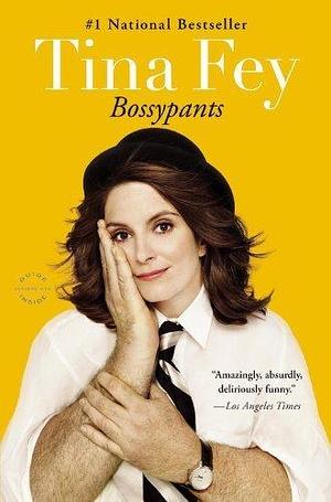 BossypantsBOSSYPANTS by Fey, Tina (Author) on Jan-03-2012 Paperback by Tina Fey, Tina Fey