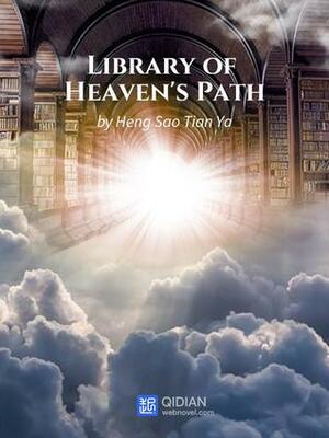 Library of Heaven's Path by 横扫天涯 (Heng Sao Tian Ya)