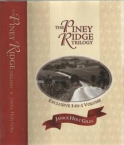 The Piney Ridge Trilogy by Janice Holt Giles