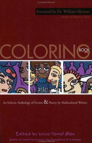 Coloring Book: An Eclectic Anthology of Fiction and Poetry by Multicultural Writers by boice-Terrel Allen, Zetta Elliott
