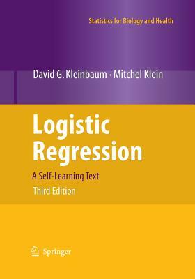 Logistic Regression: A Self-Learning Text by Mitchel Klein, David G. Kleinbaum