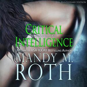 Critical Intelligence by Mandy M. Roth