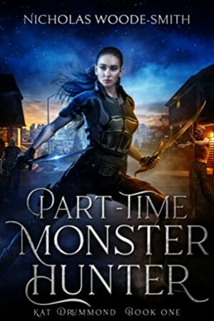 Part-Time Monster Hunter by Nicholas Woode-Smith