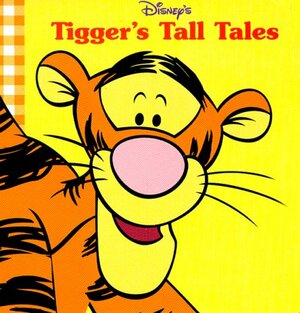 Tigger's Tall Tales by Victoria Saxon