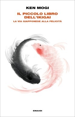 Il piccolo libro dell'ikigai: La via giapponese alla felicità by Ken Mogi, Amber Anderson, Anna Rusconi