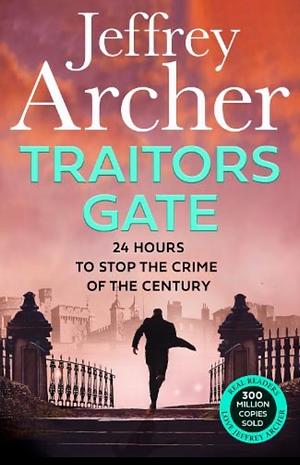 Traitors Gate by Jeffrey Archer