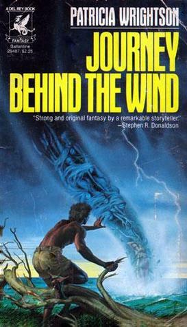 Journey Behind the Wind by Patricia Wrightson