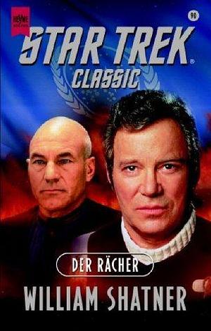 Der Rächer. Star Trek Classic 90. by William Shatner, William Shatner