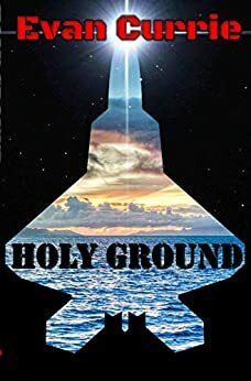 Holy Ground by Evan Currie