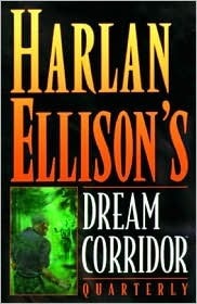 Dream Corridor Quarterly by Harlan Ellison