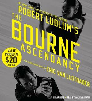 The Bourne Ascendancy by Eric Van Lustbader