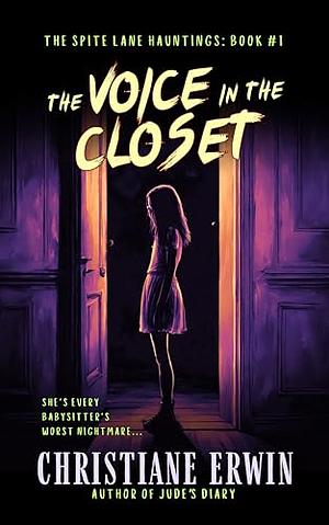 The Voice in the Closet by Christiane Erwin