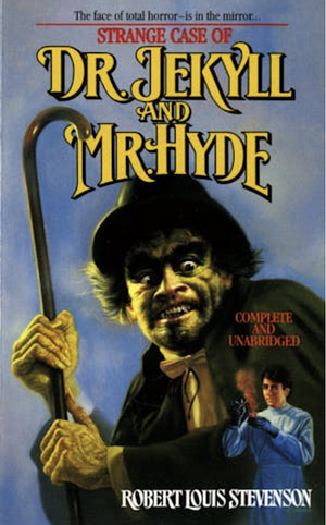 Strange Case of Dr Jekyll and Mr Hyde  by Robert Louis Stevenson