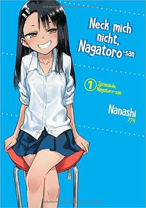 Neck mich nicht, Nagatoro-san - Band 01 by nanashi