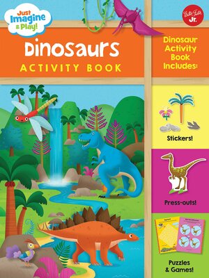 Just ImaginePlay! Dinosaurs Activity Book: Dinosaur Activity Book Includes: Stickers! Press-Outs! PuzzlesGames! by Mattia Cerato