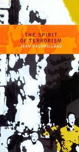 The Spirit of Terrorism and Other essays by Chris Turner, Jean Baudrillard